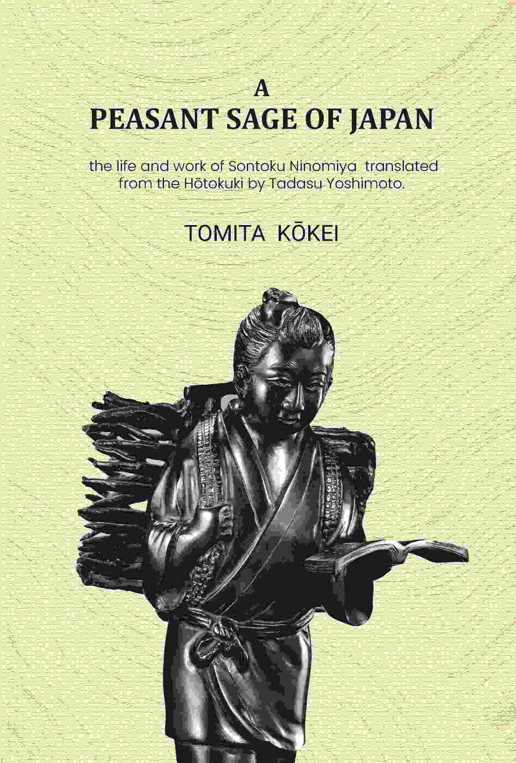 A peasant sage of Japan: The life and work of Sontoku Ninomiya - Gyan Books - Distacart