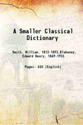 A Smaller Classical Dictionary - Gyan Books - Distacart