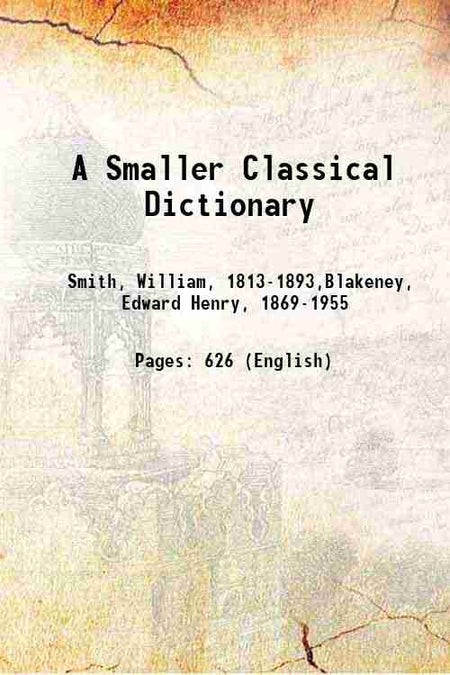 A Smaller Classical Dictionary - Gyan Books