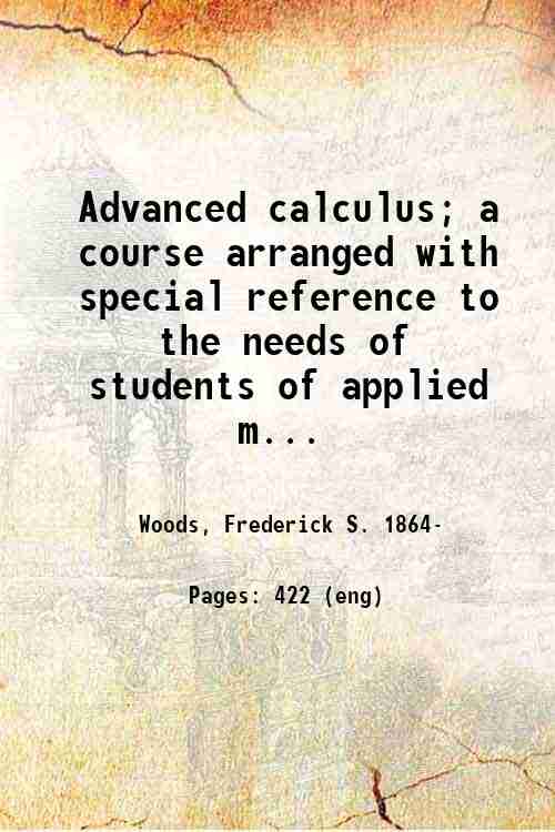 Advanced Calculus: A Course Arranged With Special Reference To The Needs Of Students Of Applied Mathematics - Gyan Books - Distacart