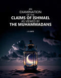An Examination of the Claims of Ishmael As Viewed by The Muhammadans - Gyan Books - Distacart