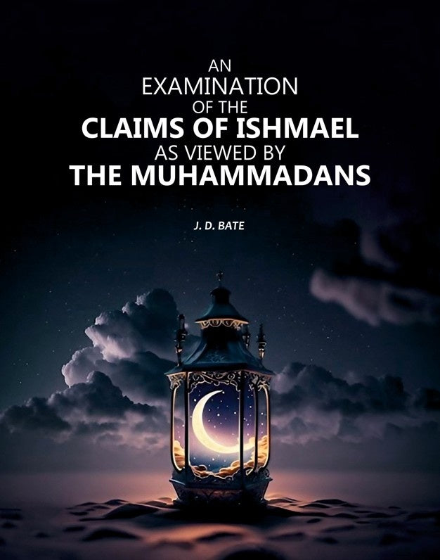 An Examination of the Claims of Ishmael As Viewed by The Muhammadans - Gyan Books - Distacart