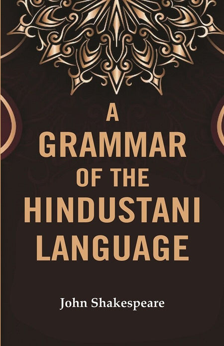A Grammar of the Hindustani Language - Gyan Books