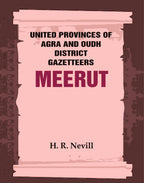 United Provinces of Agra and Oudh District Gazetteers: Meerut Vol. XXXV - Gyan Books - Distacart