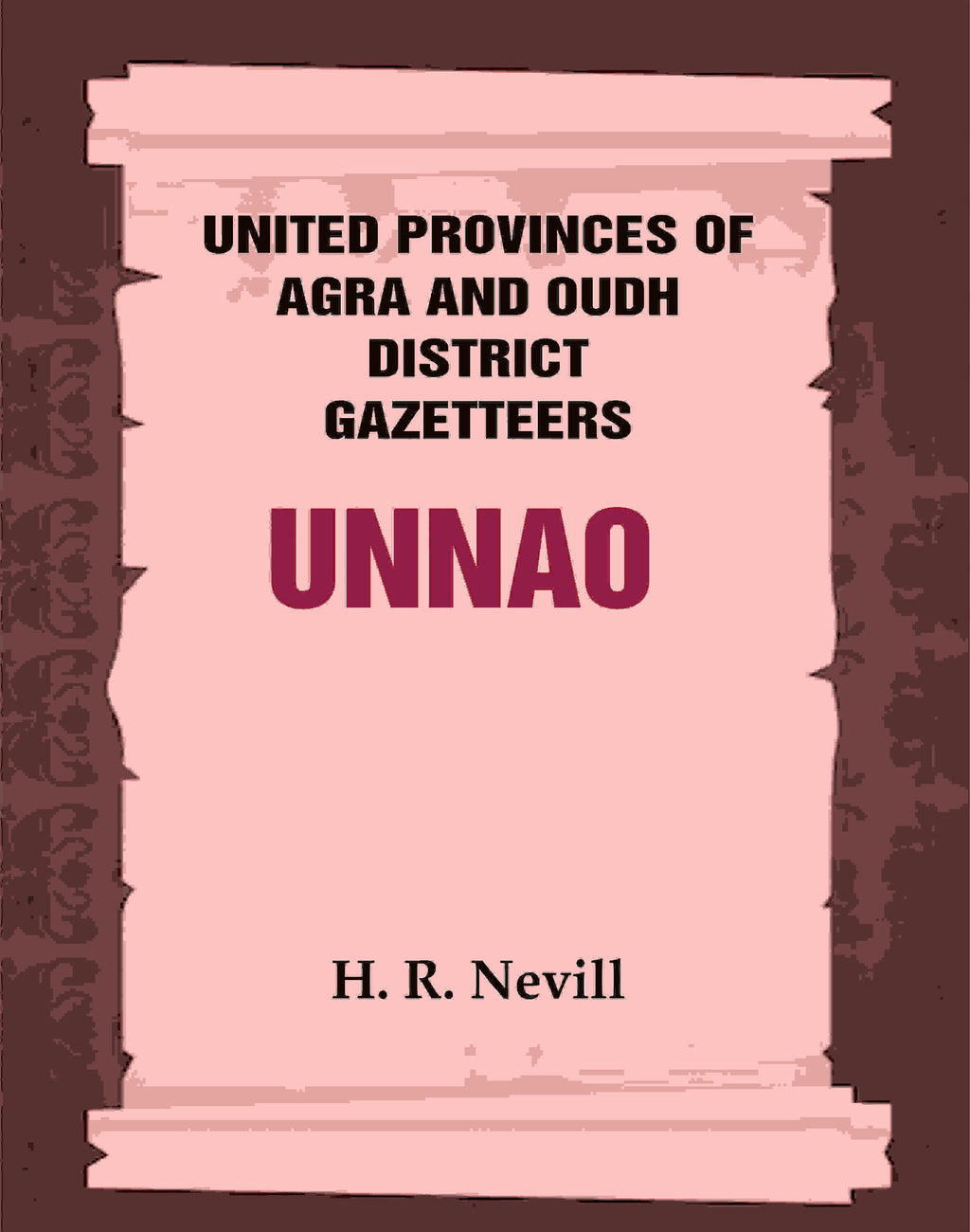 United Provinces of Agra and Oudh District Gazetteers: Unnao Vol. XLIX - Gyan Books - Distacart