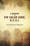 A Memoir of Sir Salar Jung, G.C.S.I. - Gyan Books - Distacart