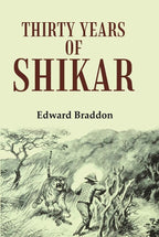 Thirty Years of Shikar - Gyan Books - Distacart