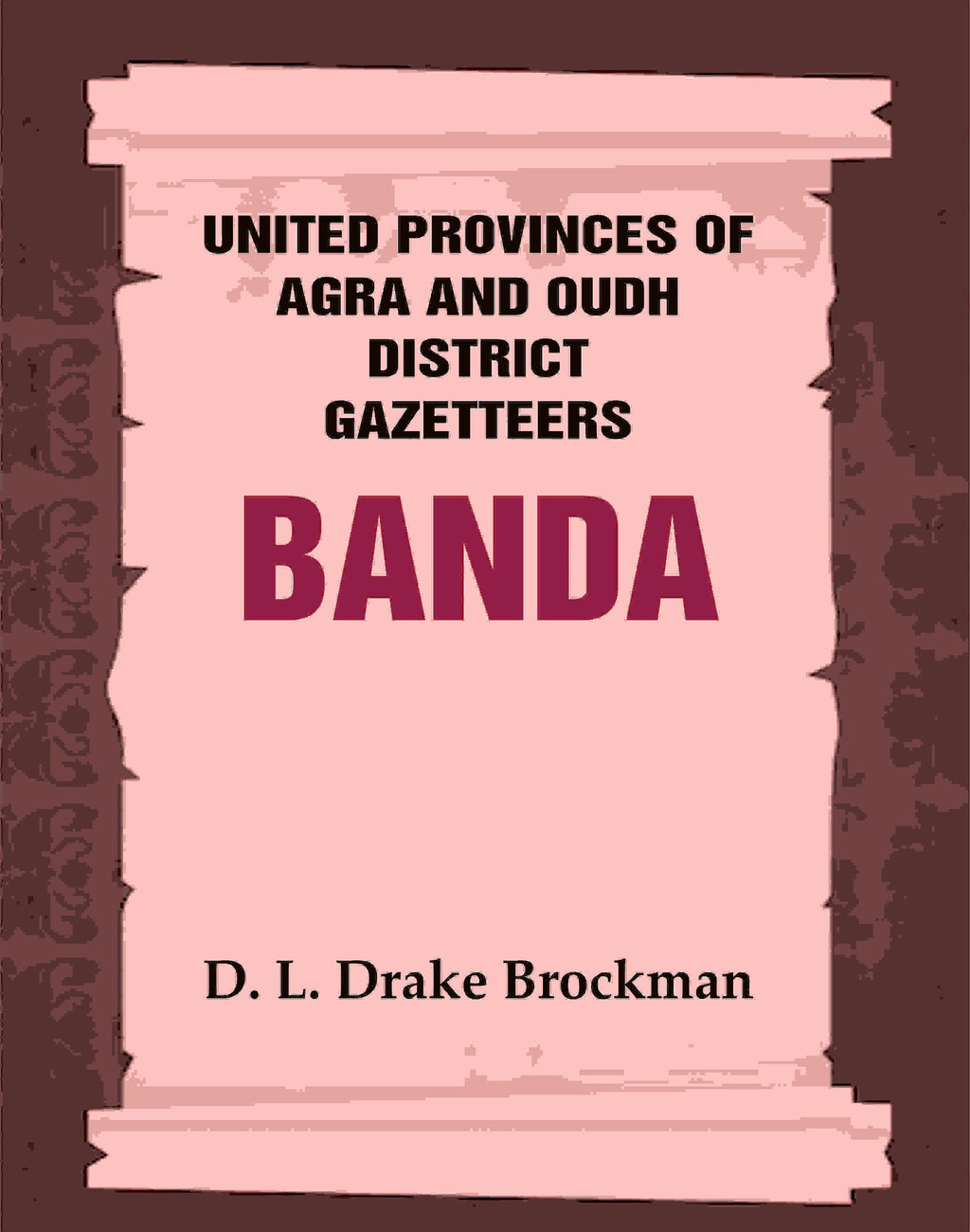 United Provinces of Agra and Oudh District Gazetteers: Banda Vol. VIII - Gyan Books - Distacart