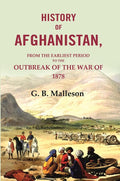 History of Afghanistan: From the Earliest Period to the Outbreak of the War of 1878 - Gyan Books - Distacart