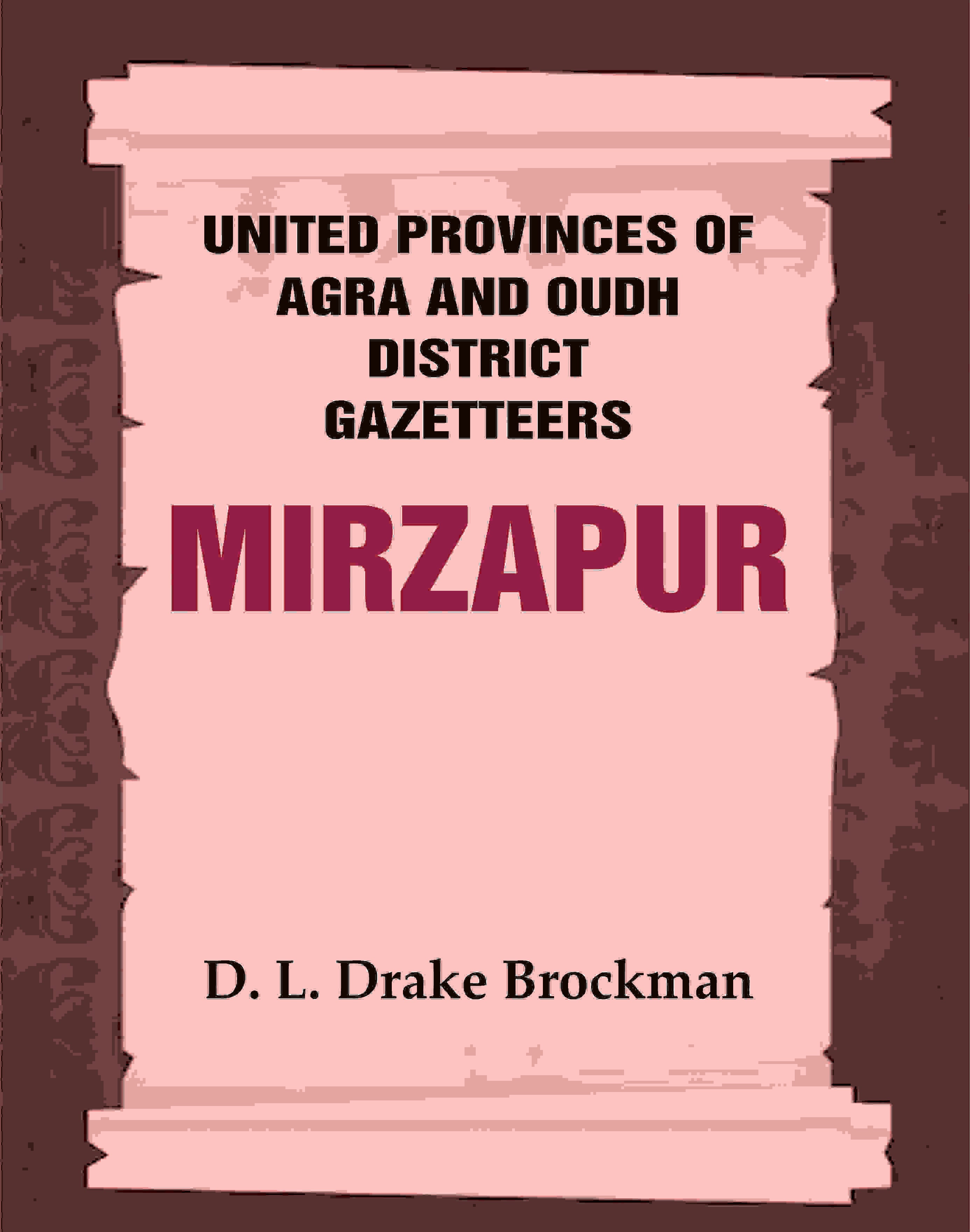 United Provinces of Agra and Oudh District Gazetteers: Mirzapur Vol. XXXVI - Gyan Books - Distacart