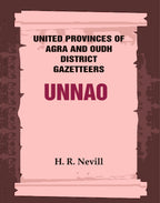 United Provinces of Agra and Oudh District Gazetteers: Unnao Vol. XLIX - Gyan Books - Distacart