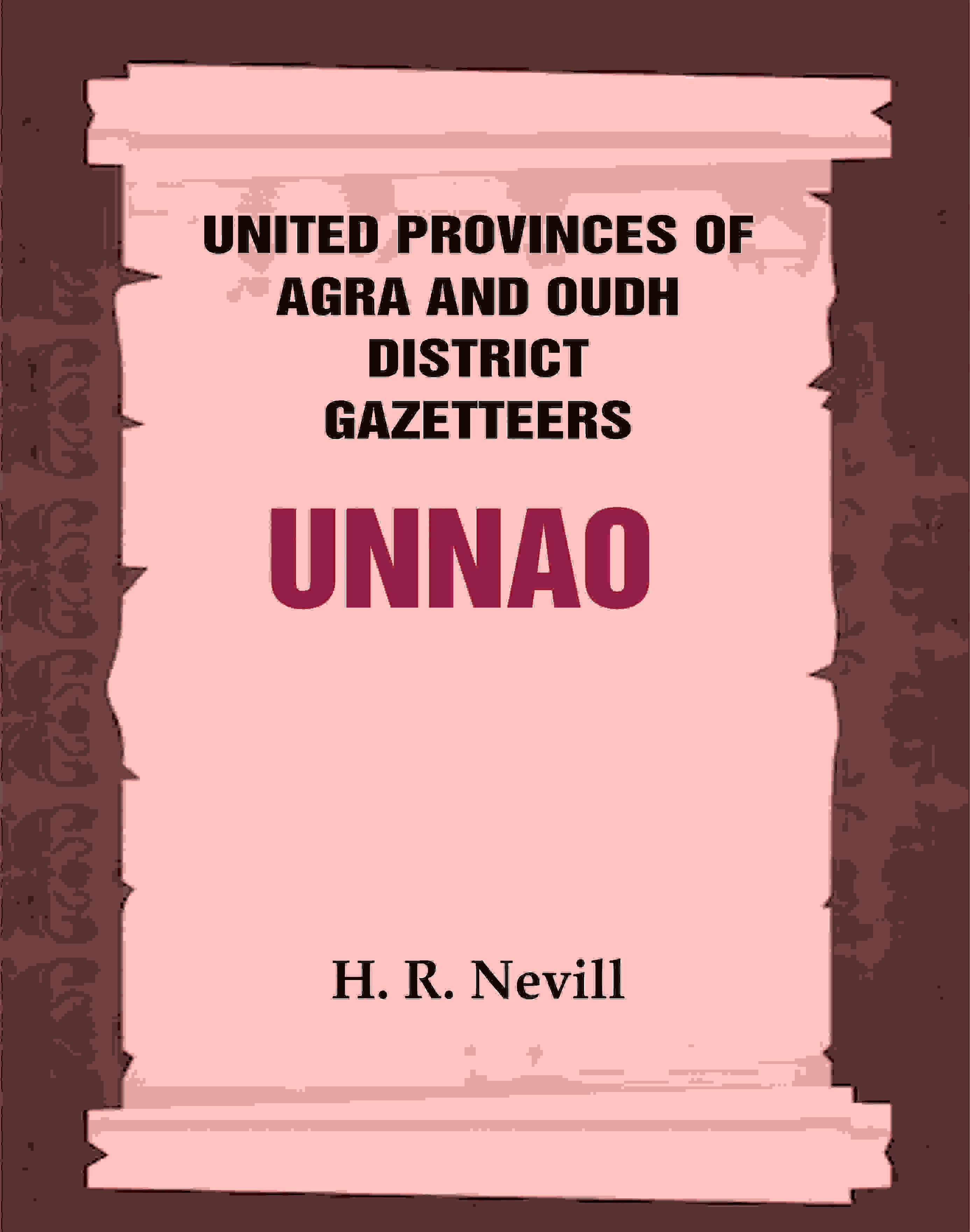 United Provinces of Agra and Oudh District Gazetteers: Unnao Vol. XLIX - Gyan Books - Distacart