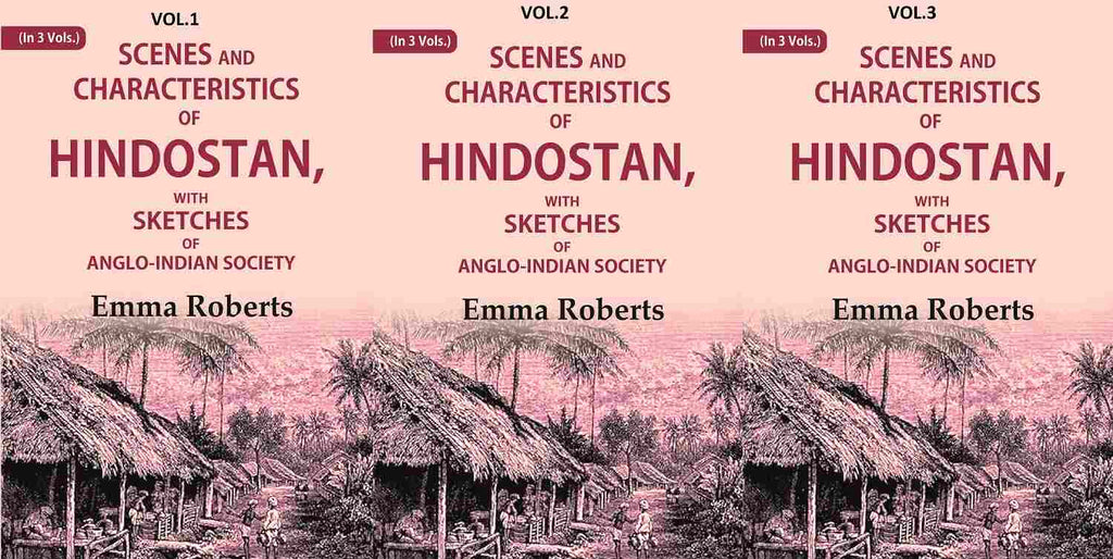 Scenes and characteristics of Hindostan: With Sketches of Anglo-Indian Society 3 Vols. Set - Gyan Books - Distacart