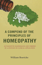 A Compend of the Principles of Homeopathy: As Taught by Hahnemann and Verified by a Century of Clinical Application - Gyan Books - Distacart