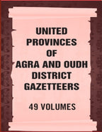 United Provinces of Agra and Oudh District Gazetteers 49 Vols. Set - Gyan Books - Distacart