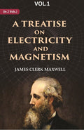 A Treatise on Electricity and Magnetism 1st - Gyan Books - Distacart