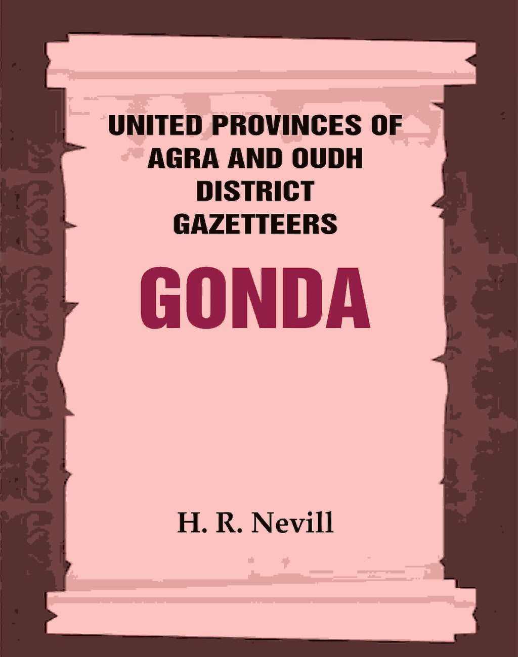 United Provinces of Agra and Oudh District Gazetteers: Gonda Vol. XXV - Gyan Books - Distacart