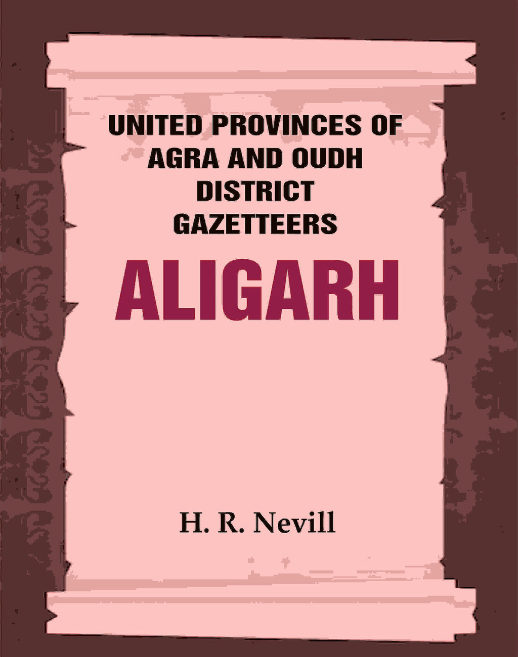 United Provinces of Agra and Oudh District Gazetteers: Aligarh Vol. II - Gyan Books - Distacart