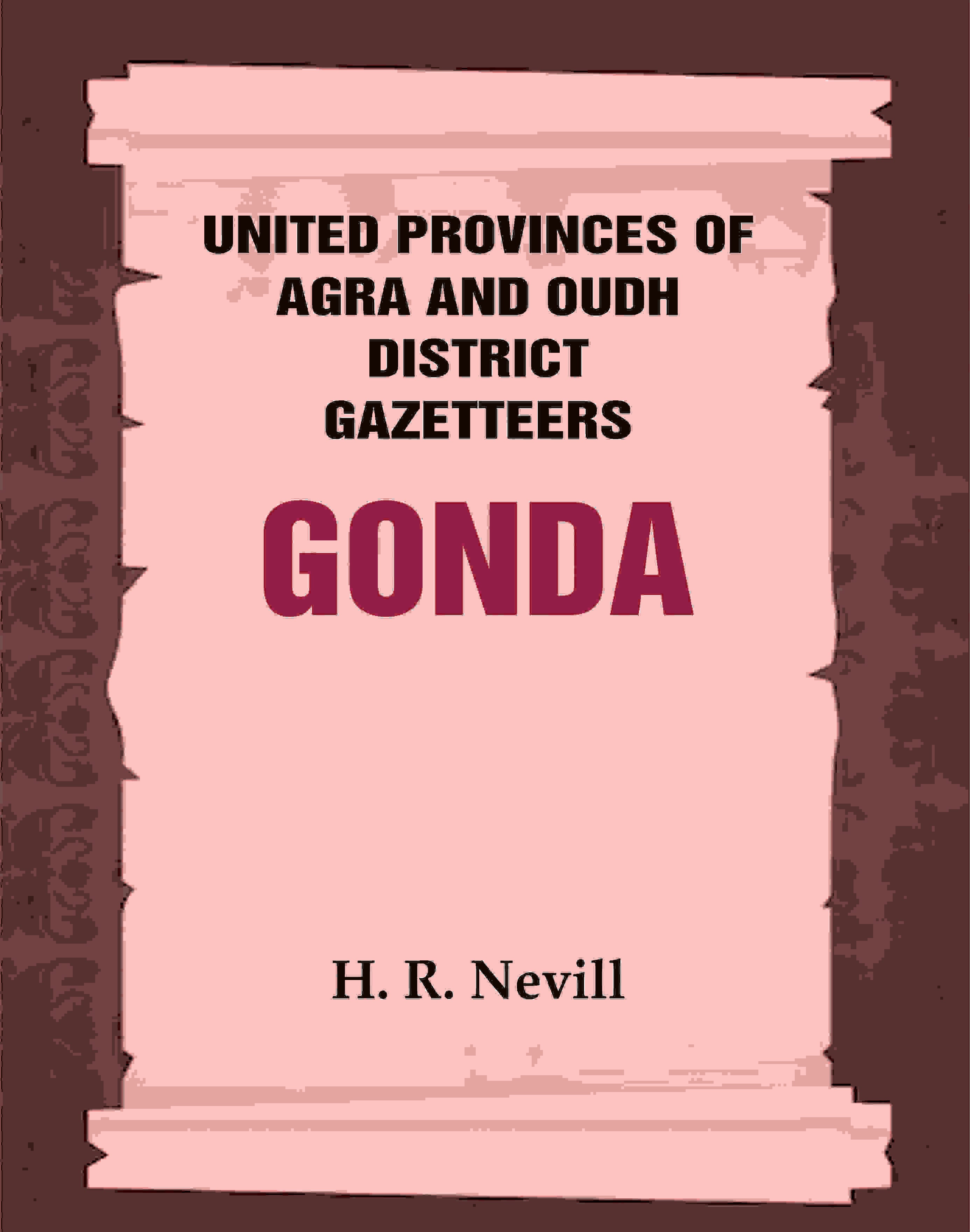 United Provinces of Agra and Oudh District Gazetteers: Gonda Vol. XXV - Gyan Books - Distacart