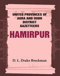 United Provinces of Agra and Oudh District Gazetteers: Hamirpur Vol. XXVII - Gyan Books - Distacart