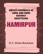 United Provinces of Agra and Oudh District Gazetteers: Hamirpur Vol. XXVII - Gyan Books - Distacart
