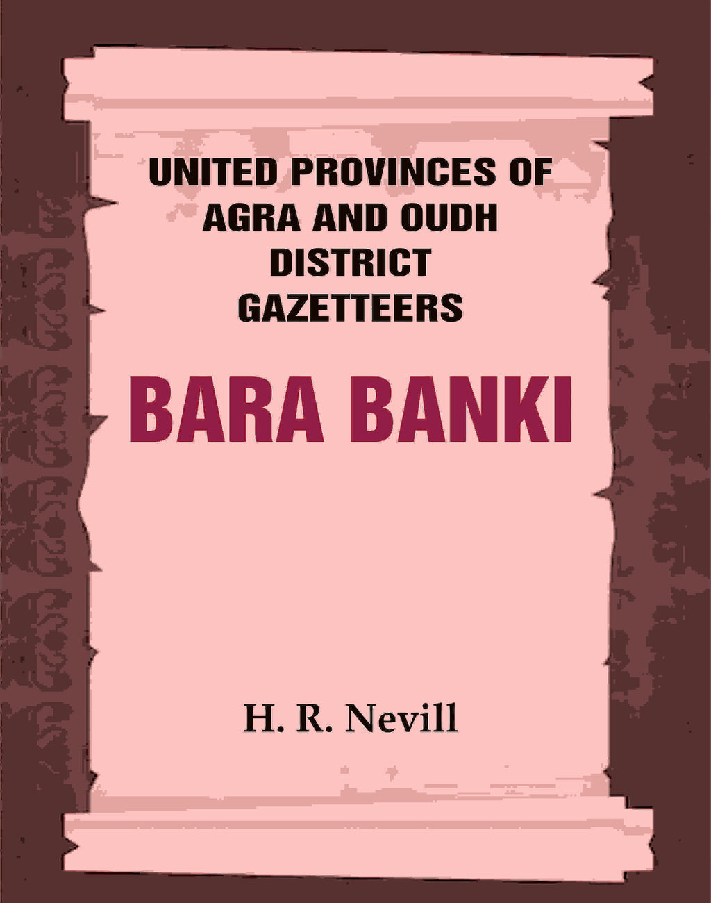 United Provinces of Agra and Oudh District Gazetteers: Bara Banki Vol. IX - Gyan Books - Distacart