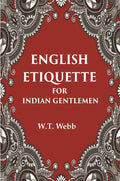 English Etiquette For Indian Gentlemen - Gyan Books - Distacart