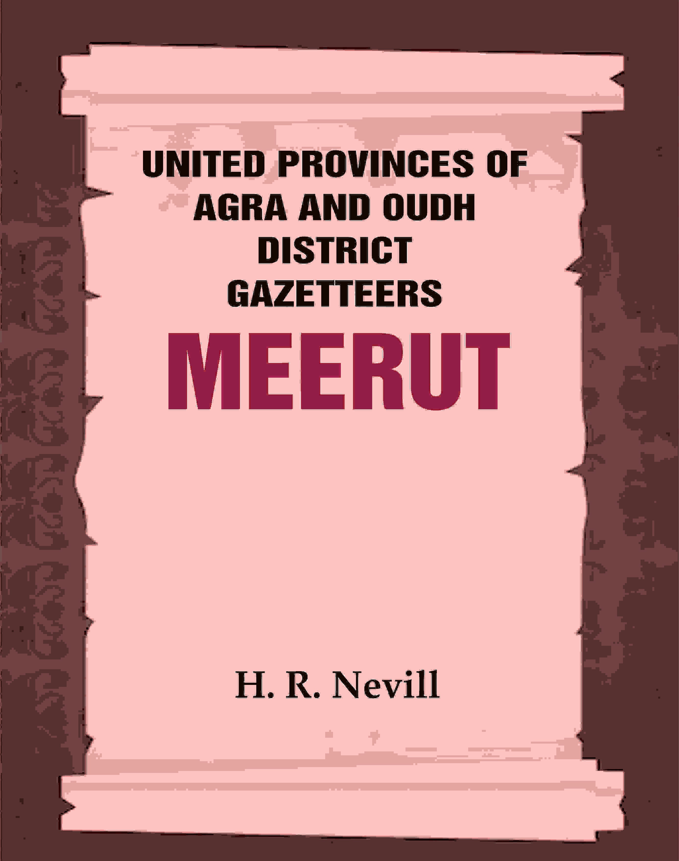 United Provinces of Agra and Oudh District Gazetteers: Meerut Vol. XXXV - Gyan Books - Distacart