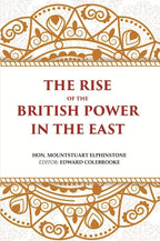 The Rise of the British Power in the East - Gyan Books - Distacart