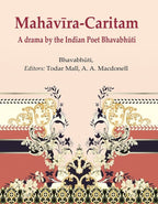 MahāvīraCaritam: A drama by the Indian Poet Bhavabhūti - Gyan Books - Distacart