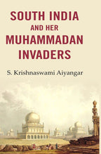 South India and Her Muhammadan Invaders - Gyan Books - Distacart