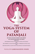 The Yoga-System Of Patanjali: Or The Ancient Hindu Doctrine Of Concentration Of Mind Embracing The Mnemonic - Gyan Books - Distacart