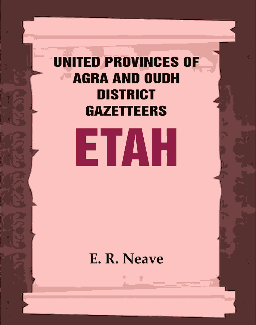 United Provinces of Agra and Oudh District Gazetteers: Etah Vol. XVIII - Gyan Books - Distacart