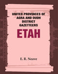 United Provinces of Agra and Oudh District Gazetteers: Etah Vol. XVIII - Gyan Books - Distacart