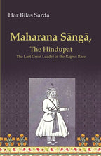 Maharana Sāngā: The Hindupat the Last Great Leader of the Rajput Race - Gyan Books - Distacart