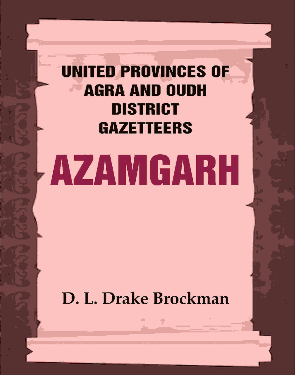United Provinces of Agra and Oudh District Gazetteers: Azamgarh Vol. V - Gyan Books - Distacart