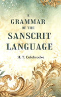 A Grammar of the Sanscrit Language - Gyan Books - Distacart