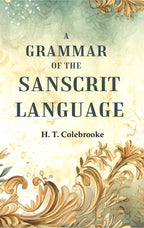 A Grammar of the Sanscrit Language - Gyan Books - Distacart