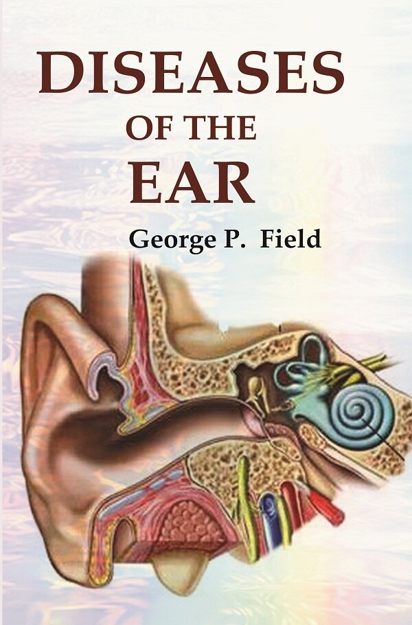 Diseases of the Ear - Gyan Books - Distacart