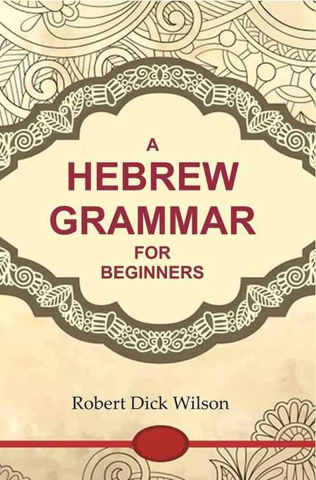 A Hebrew Grammar for Beginners - Gyan Books