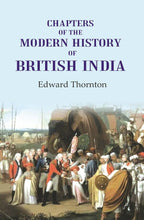 Chapters of the Modern History of British India - Gyan Books - Distacart