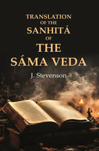 Translation of the Sanhitá of the Sáma Veda - Gyan Books - Distacart
