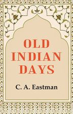 Old Indian Days - Gyan Books - Distacart