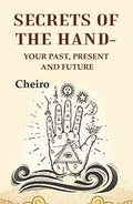Secrets Of The Hand: Your past, present and future - Gyan Books - Distacart