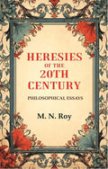 Heresies of the 20th Century: Philosophical Essays - Gyan Books - Distacart