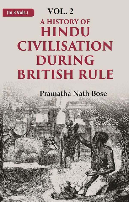 A History of Hindu Civilisation during British Rule 2nd - Gyan Books