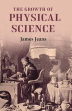 The Growth of Physical Science - Gyan Books - Distacart