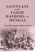 Sannyasi and Fakir Raiders in Bengal - Gyan Books - Distacart