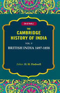 The Cambridge History of India: British India 1497-1858 5th - Gyan Books - Distacart