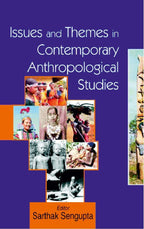 Issues and Themes in Contemporary Anthropological Studies - Gyan Books - Distacart